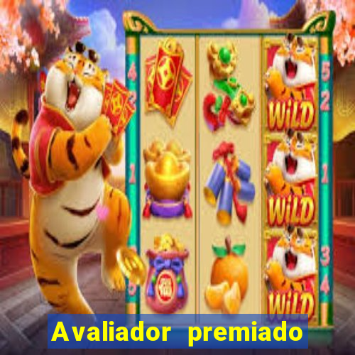 Avaliador premiado reclame aqui